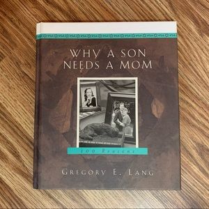 Why a Son Needs a Mom Gregory Lang Hard Cover